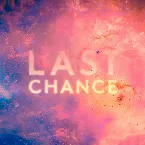 Pochette Last Chance - Remixes