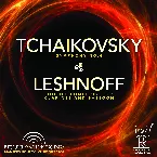 Pochette Tchaikovsky: Symphony no. 4; Leshnoff: Double Concerto for Clarinet and Bassoon