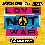 Pochette Love Not War (The Tampa Beat) (acoustic)