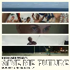Pochette Give Me Future (Music From & Inspired by the Film)