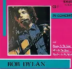 Pochette Bob Dylan – In Concert