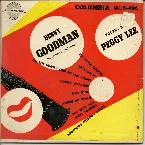 Pochette Benny Goodman and His Orchestra and Sextet; Vocals by Peggy Lee