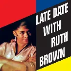 Pochette Late Date With Ruth Brown