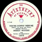 Pochette You're Gonna' Miss Me (When I'm Dead and Gone) / Mean Red Spider