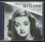 Pochette Classic Film Scores For Bette Davis
