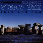 Pochette Remastered: The Best of Steely Dan (Then and Now)