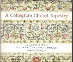 Pochette A Collegium Choral Tapestry