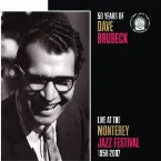 Pochette 50 Years of Dave Brubeck Live at The Monterey Jazz Festival 1958-2007