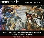 Pochette BBC Music: The Glory of Venice: Masters of the Venetian Baroque