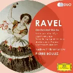 Pochette Ravel: Boléro / Ma mère l'Oye / Daphnis et Chloé / Rapsodie espagnole / La valse / Une barque sur l'océan / Alborada del gracioso