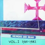 Pochette Heróis do Mar, Volume I: (1981-1982)