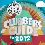 Pochette Ministry of Sound Clubbers Guide To 2012