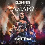 Pochette Como Não Amar? (Ao Vivo em Belém)