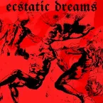 Pochette Ecstatic Dreams