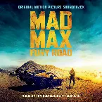 Pochette Mad Max: Fury Road (Original Motion Picture Soundtrack)