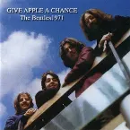 Pochette Give Apple a Chance: The Beatles 1971