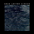 Pochette Dead Letter Circus