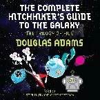 Pochette The Complete Hitchhiker’s Guide to the Galaxy: The Trilogy of Five