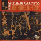 Pochette Stan Getz and the Lighthouse All-Stars: Live