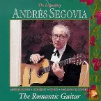 Pochette The Segovia Collection, Volume 9: The Romantic Guitar