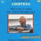 Pochette Cousteau: The First 75 Years / The Warm Blooded Sea (The original Television Score)
