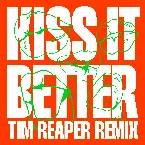 Pochette Kiss It Better (Tim Reaper remix)