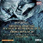 Pochette Fantastical Apparitions Of A Theme By Hector Berlioz, Op. 25 / Sinfonia Brevis, Op. 69