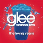 Pochette The Living Years (Glee Cast version)
