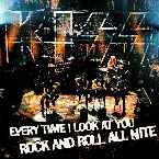 Pochette Every Time I Look at You / Rock and Roll All Nite