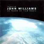 Pochette The Music of John Williams: 40 Years of Film Music