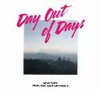 Pochette Day Out Of Days (Original Soundtrack)