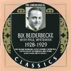 Pochette The Chronological Classics: Bix Beiderbecke with Paul Whiteman 1928-1929