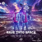 Pochette Rave Into Space