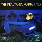 Pochette The Real Tania Maria: Wild!