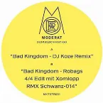 Pochette Bad Kingdom (DJ Koze remix & Robag Wruhme edit)