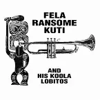 Pochette Fela Ransome Kuti and His Koola Lobitos