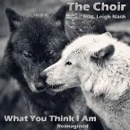Pochette What You Think I Am (Reimagined)
