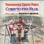 Pochette Invites You to Come to the Fair (and) Here Comes the Mississippi Showboat