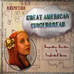 Pochette Great American Gingerbread: Rasputina Rarities & Neglected Items