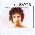 Pochette The Show Must Go On: The Leo Sayer Anthology