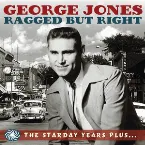 Pochette Ragged but Right: The Starday Years Plus...