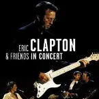 Pochette Eric Clapton & Friends in Concert