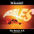 Pochette The Incredibles: The Remix E.P.