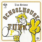 Pochette Schoolhouse Funk II: Raw Business