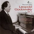 Pochette The Complete Leopold Godowsky, Vol. 3