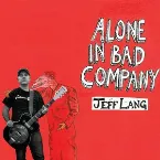 Pochette Alone in Bad Company
