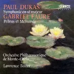 Pochette Dukas: Symphonie en ut majeur / Fauré: Pelléas et Mélisande