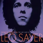 Pochette The Show Must Go On: The Very Best of Leo Sayer