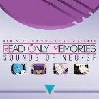 Pochette Sounds of Neo-SF: Read Only Memories OST