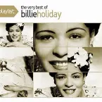 Pochette Playlist: The Very Best of Billie Holiday